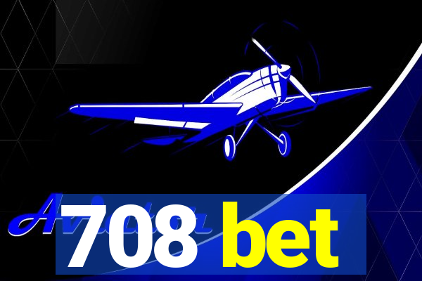 708 bet